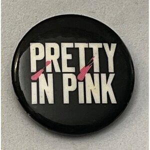 Pretty In Pink Movie Promo Pin Pinback 1.25” Button PB43C